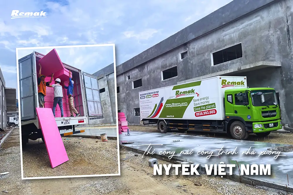 Remak® XPS – giải pháp cách nhiệt tại Nytek Việt Nam