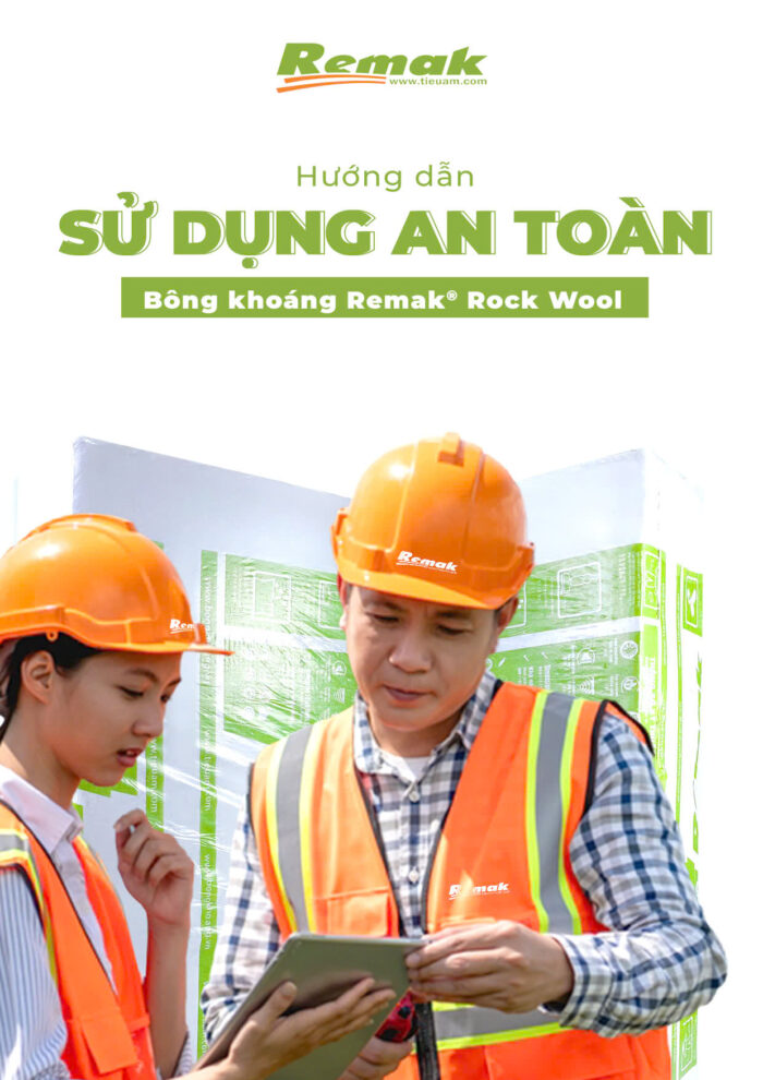 Hướng dẫn sử dụng an toàn Bông khoáng Remak® Rock wool 2 Hướng dẫn sử dụng an toàn bông khoáng