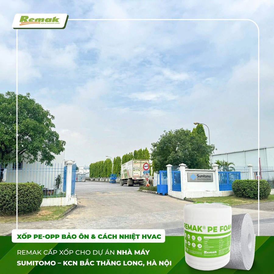 Remak khẳng định uy tín với dự án Nhật Bản – cấp xốp PE-OPP bảo ôn hệ thống HVAC