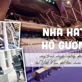 Vật liệu Remak góp phần nâng tầm Nhà hát Hồ Gươm