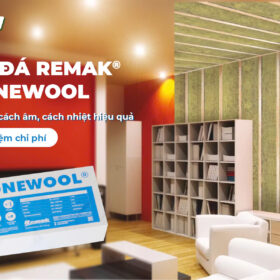 Len đá Remak® Stonewool, giải pháp cách âm, cách nhiệt hiệu quả tiết kiệm chi phí